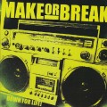 Make Or Break ‎– Down For Life! 7 inch